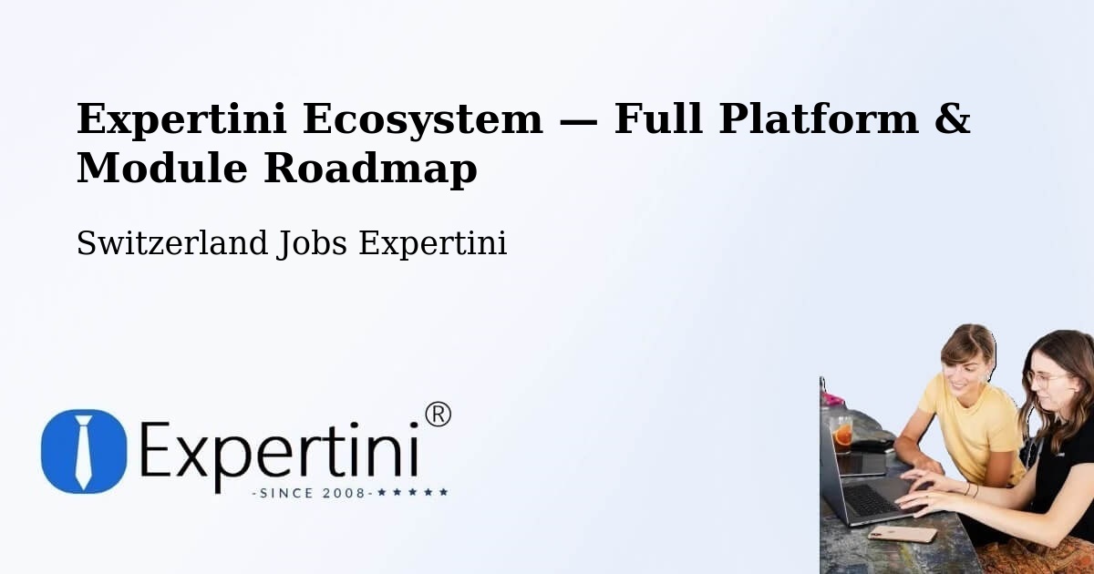 Expertini Ecosystem — Full Platform & Module Roadmap – Rafz