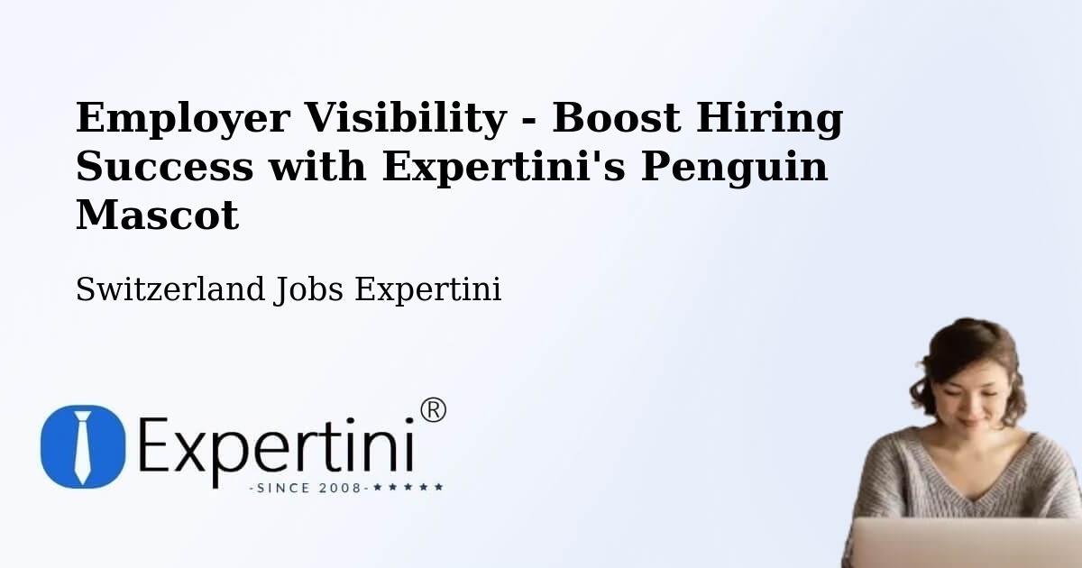 CV and Resume Visibility Optimization – Rafz - Switzerland Jobs Expertini